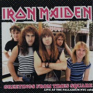 Iron Maiden - Greetings From Times Square: Live At The Palladium NYC 1982 - Viny